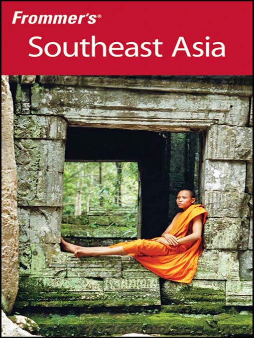 Title details for Frommer's Southeast Asia by Sherisse Pham - Available